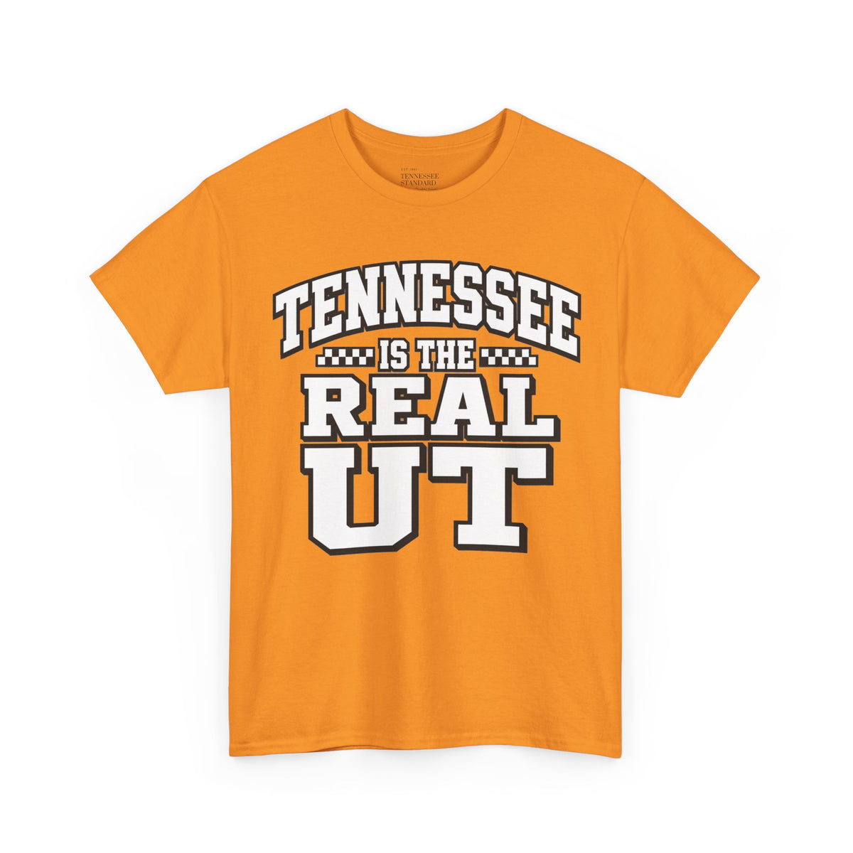 Tennessee Is The Real UT T-Shirt — College Pride Graphic Tee